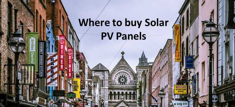 Where to buy Solar PV Panels in Ireland?